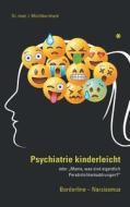 Psychiatrie Kinderleicht di Ilse Michlbernhard edito da Books On Demand