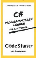 C# Programmieren lernen für Einsteiger di Julien Rösch, Jophil George edito da Books on Demand