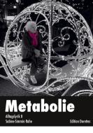 Metabolie di Sabine-Simmin Rahe edito da Books on Demand