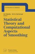 Statistical Theory and Computational Aspects of Smoothing edito da Physica-Verlag HD