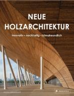 Neue Holzarchitektur di Agata Toromanoff edito da Prestel Verlag
