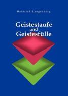 Geistestaufe Und Geistesf Lle di Heinrich Langenberg edito da Books On Demand