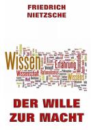 Der Wille zur Macht di Friedrich Nietzsche edito da Jazzybee Verlag