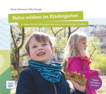 Natur erleben im Kindergarten di Maria Odemarck, Silke Schaper edito da Bananenblau UG