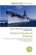 American Bureau Of Shipping edito da Alphascript Publishing