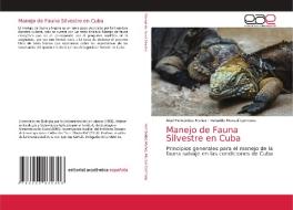MANEJO DE FAUNA SILVESTRE EN CUBA di ABE HERN NDEZ-MU OZ edito da LIGHTNING SOURCE UK LTD