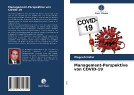 MANAGEMENT-PERSPEKTIVE VON COVID-19 di WAGEEH NAFEI edito da LIGHTNING SOURCE UK LTD