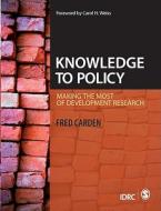 Knowledge to Policy di Fred Carden edito da Sage