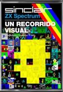 ZX SPECTRUM: UN RECORRIDO VISUAL edito da DOLMEN PUBLICACIONES