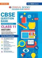 Oswaal CBSE Class 11 History Question Bank (2024 Exam) di Oswaal Editorial Board edito da Oswaal Books And Learning Pvt Ltd