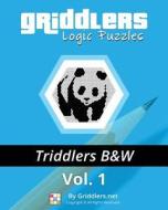Griddlers Logic Puzzles - Triddlers Black and White di Griddlers Team edito da Griddlers.Net