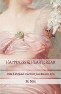 Happiness & Heartbreak di Mitt M. Mitt edito da Independently Published