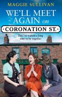A Day Trip For Coronation Street di Maggie Sullivan edito da HarperCollins Publishers