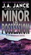 Minor in Possession di J. A. Jance edito da HarperCollins Publishers Inc