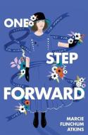 One Step Forward di Marcie Flinchum Atkins edito da VERSIFY