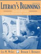 Literacys Beginnings di Lea M. McGee, Donald J. Richgels edito da Pearson Education (us)
