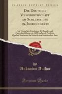 Die Deutsche Volkswirthschaft Am Schlusse Des 19. Jahrhunderts di Unknown Author edito da Forgotten Books