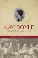 Kay Boyle di Kay Boyle edito da University of Illinois Press