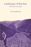 Landscapes Of Bacchus di Dan Stanislawski edito da University of Texas Press