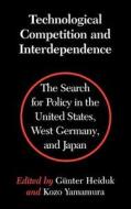 Technological Competition and Interdependence edito da University of Washington Press