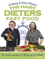 The Hairy Dieters: Fast Food di Hairy Bikers, Si King, Dave Myers edito da Orion Publishing Co