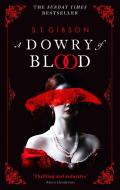A DOWRY OF BLOOD di S.T. GIBSON edito da LITTLE BROWN PAPERBACKS (A&C)