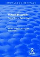 Natural Disasters di Anders Wijkman, Lloyd Timberlake edito da Taylor & Francis Ltd