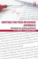 Writing for Peer Reviewed Journals di Pat Thomson, Barbara Kamler edito da Taylor & Francis Ltd