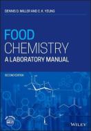 Food Chemistry di Dennis D. Miller edito da John Wiley & Sons Inc