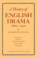 A History of English Drama 1660-1900 di Allardyce Nicoll edito da Cambridge University Press