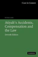 Atiyah's Accidents, Compensation And The Law di Peter Cane, Patrick Atiyah edito da Cambridge University Press