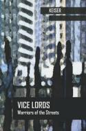 Vice Lords: Warriors of the Streets di KEISER edito da WADSWORTH INC FULFILLMENT