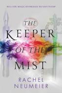 The Keeper Of The Mist di Rachel Neumeier edito da Random House USA Inc