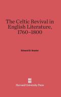 The Celtic Revival in English Literature, 1760-1800 di Edward D. Snyder edito da Harvard University Press