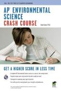 Ap(r) Environmental Science Crash Course Book + Online di Gayle Evans edito da RES & EDUCATION ASSN