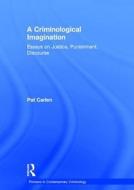 A Criminological Imagination di Pat Carlen edito da Routledge