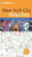 Frommer\'s New York City Day-by-day di Hilary Davidson edito da John Wiley And Sons Ltd