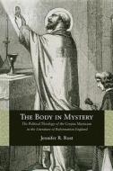 The Body in Mystery di Jennifer R. Rust edito da Northwestern University Press