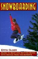Snowboarding di Effin Older edito da Stackpole Books