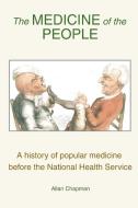 The Medicine of the People di Allan Chapman edito da Gracewing Publishing