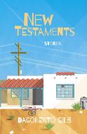 New Testaments di Dagoberto Gilb edito da City Lights Books