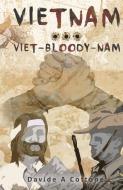 Vietnam ... Viet-Bloody-Nam di Davide A Cottone edito da Publicious  Pty Ltd