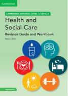 Cambridge National in Health and Social Care Revision Guide and Workbook with Digital Access (2 Years) [With eBook] di Rebecca Baker edito da CAMBRIDGE