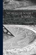 Secrets of Soviet Science di Lucien Barnier edito da LIGHTNING SOURCE INC