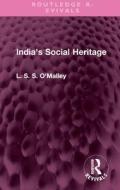 India's Social Heritage di L. S. S. O'Malley edito da Taylor & Francis Ltd