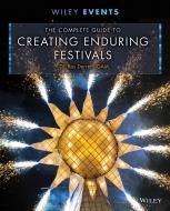 The Complete Guide to Creating Enduring Festivals di Ros Derrett edito da PAPERBACKSHOP UK IMPORT