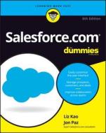 Salesforce.com For Dummies di Liz Kao, Jon Paz edito da John Wiley & Sons Inc