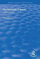 The Constants of Nature di Peter Johnson edito da Taylor & Francis Ltd
