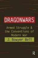 Dragonwars di J. Bowyer Bell edito da Taylor & Francis Ltd