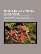 Novels By Jane Austen: Pride And Prejudi di Books Llc edito da Books LLC, Wiki Series